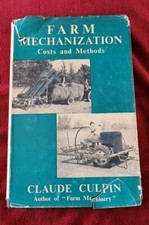 FARM MECHANIZATION Costs And Methods By Claude Culpin Agricultural Vintage Book