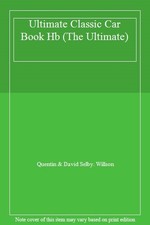 Ultimate Classic Car Book Hb