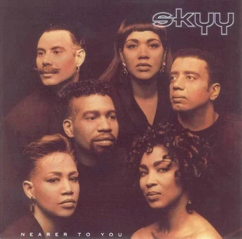 Skyy nearer to you - to,