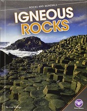 Igneous Rocks (Rocks and Minerals), Owings, Lisa