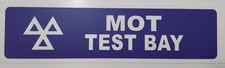 MOT TEST BAY SIGN 3 Yr NO FADE