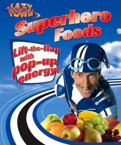 Lazytown superhero foods - superhero,