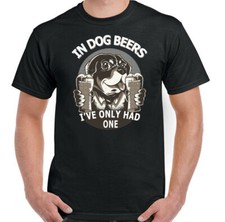 BEER T-SHIRT, In Dog I've Only had One Mens Funny Alcohol Cider Beer Guiness Top