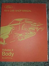 1974 Ford Factory Car Shop Manual Volume 4 Body