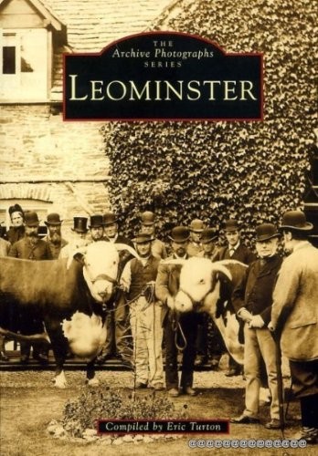 Leominster archive - leominster, (archive