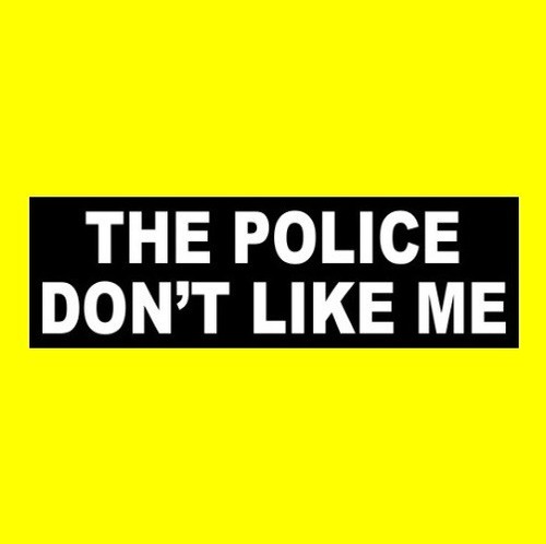 Funny the police don - police, don't
