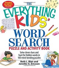 The Everything Kids Word Search Puzzle and Activity Book: Solve 