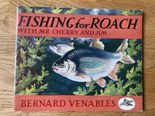 Fishing for Roach with Mr Cherry and Jim by Bernard Venables 1961