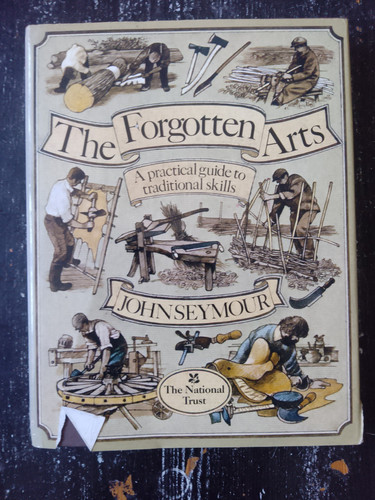 The forgotten arts - the,