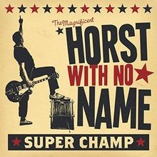 Super champ horst - horst, with