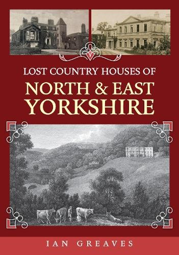 Lost country houses north - of,