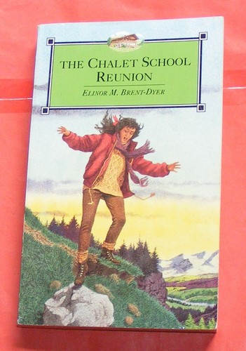 The chalet school reunion - the,