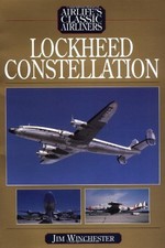Lockheed Constellation (Airlife's C..., Winchester, Jim
