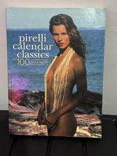 Pirelli Calendar Classics Book Over 100 Images from the Legendary Calendar