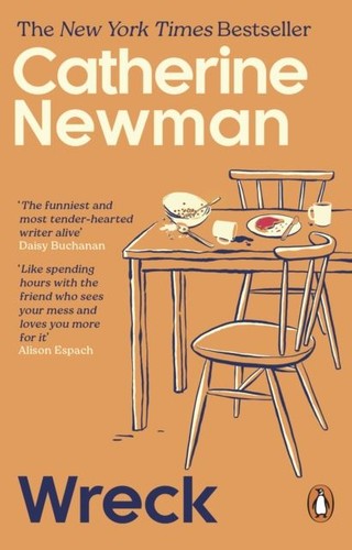 Wreck catherine newman - wreck, by
