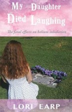 My Daughter Died Laughing by