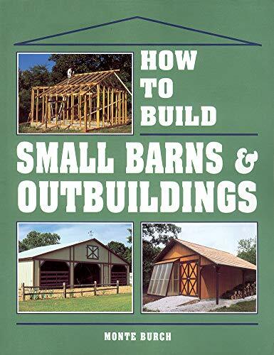 How build small barns and - to,