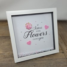 If Sisters Were Flowers Id Pick You' Photo Frame Nicola Spring