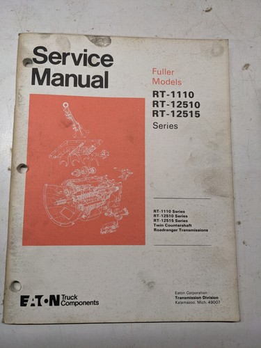Eaton fuller service overhaul - eaton,
