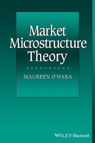 Market microstructure theory - microstructure,