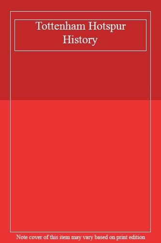Tottenham hotspur history - hotspur, history,