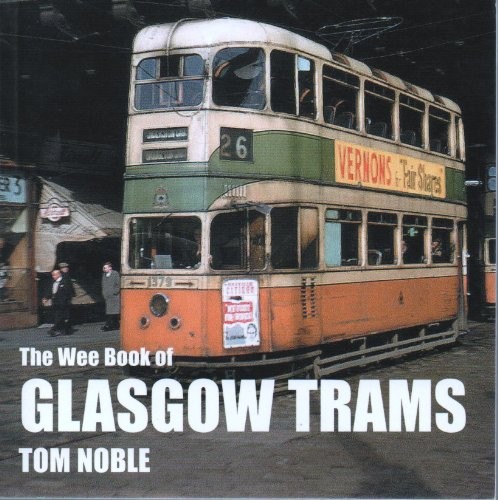 The wee book glasgow trams - the,