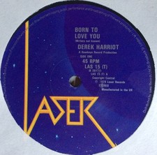 Derrick Harriott / Dean Fraser & The Chariot Riders - Born To Love You /  Love Y