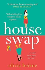 House Swap: 'The definition of an uplifting book'-Olivia Beirne