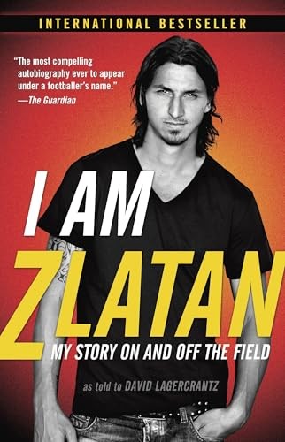 Zlatan story on and - am, zlatan: