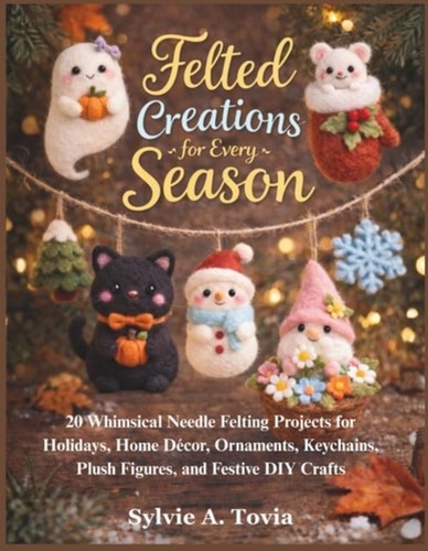 Felted creations for - creations,