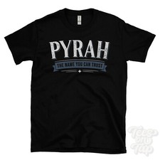 PYRAH THE NAME YOU CAN TRUST