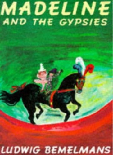 Madeline and the gypsies - madeline,