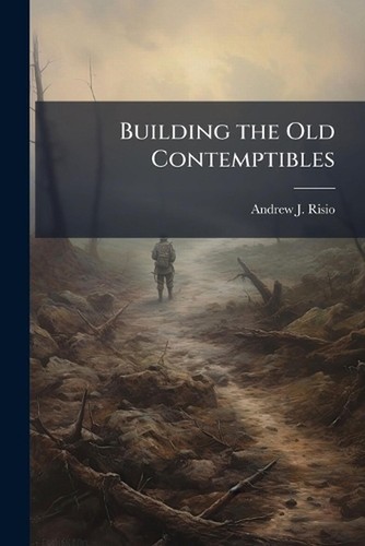 Building the old contemptibles - building,