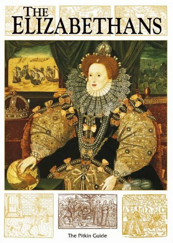 The elizabethans pitkin - the, (pitkin