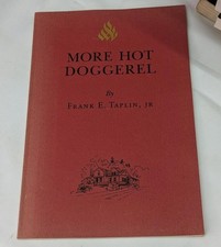 Frank E TAPLIN, Jr More Hot Doggerel Signed 1st Edition 1995 Paperback