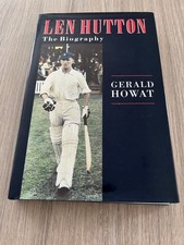 Len Hutton, The Biography By Gerald Howat published 1988