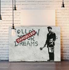 BANKSY - FOLLOW YOUR DREAMS