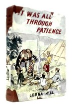 It Was All Through Patience