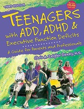 Teenagers with ADD, ADHD & Executive Fu..., Chris Dendy