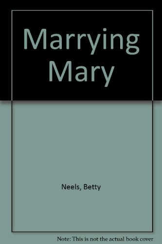 Marrying mary mills - (mills, boon
