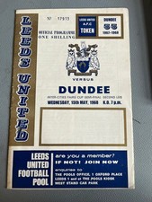 Leeds Utd v Dundee FC 1968 Fairs Cup Semi Final programme with Token good condit