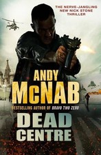 Dead Centre: (Nick Stone Book