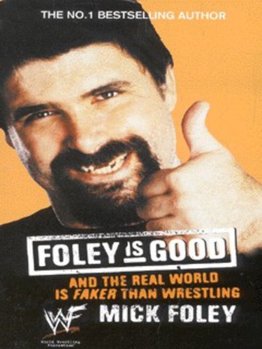 Foley good mick - good:, foley.