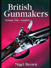 British Gunmakers  by Nigel