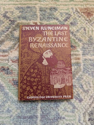 The last byzantine renaissance - the,