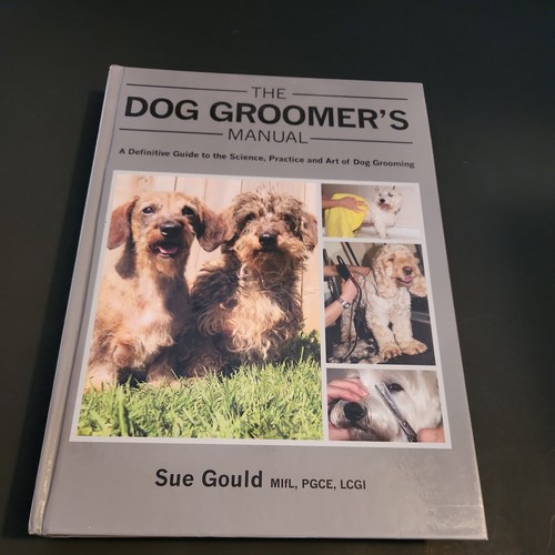 Dog groomer manual a - dog, groomer's