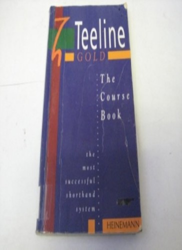 Teeline gold the course - gold:, book