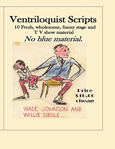 Ventriloquist scripts for - ventriloquist, the