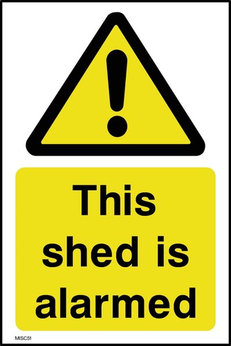 This shed alarmed sign - this,