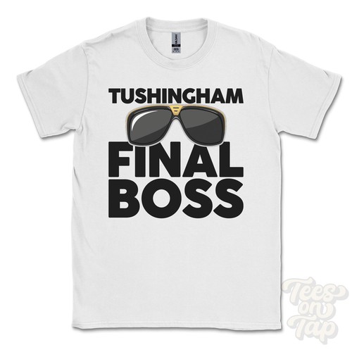 Tushingham final boss shirt - tushingham,